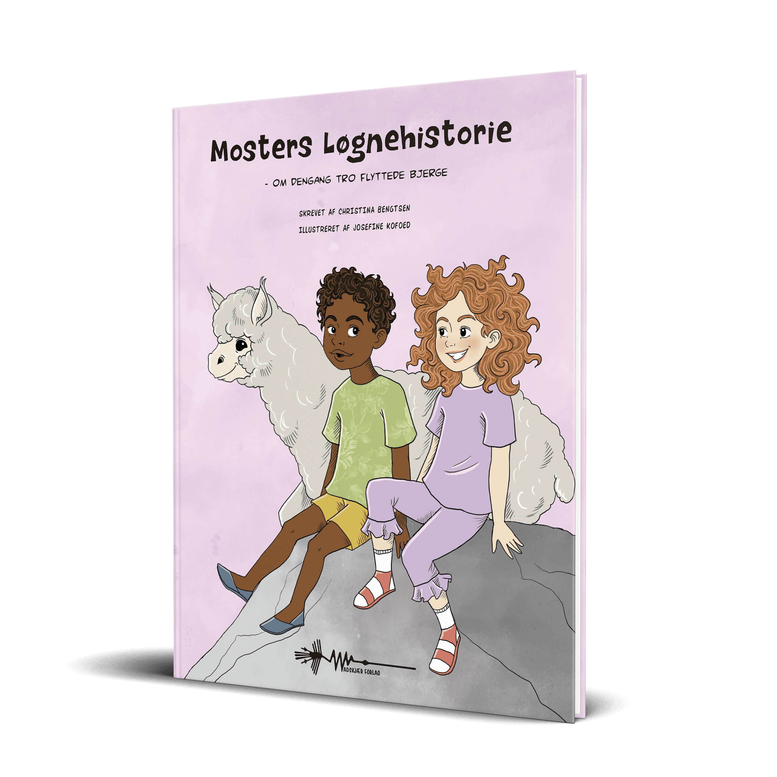 Mosters Løgnehistorie - om dengang Tro flyttede bjerge christina bengtsen josephine kofoed