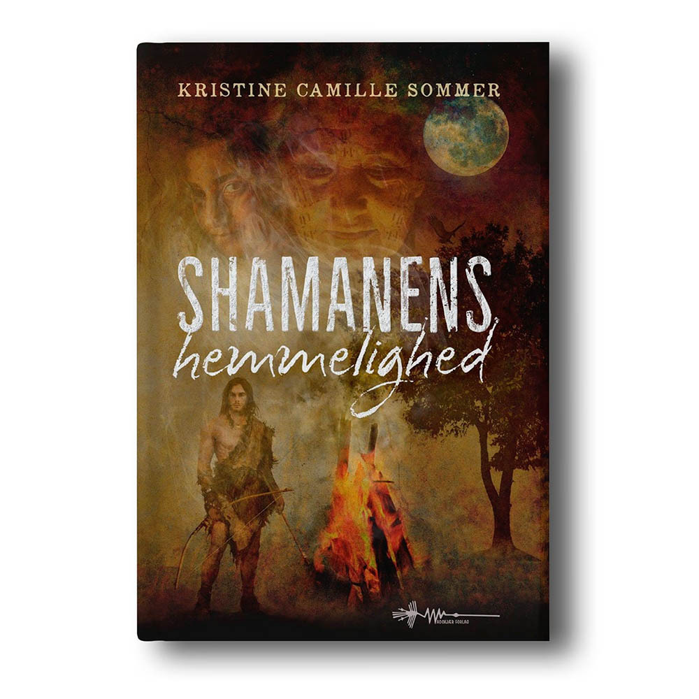 shamanens hemmelighed kristine camille sommer wadskjær forlag