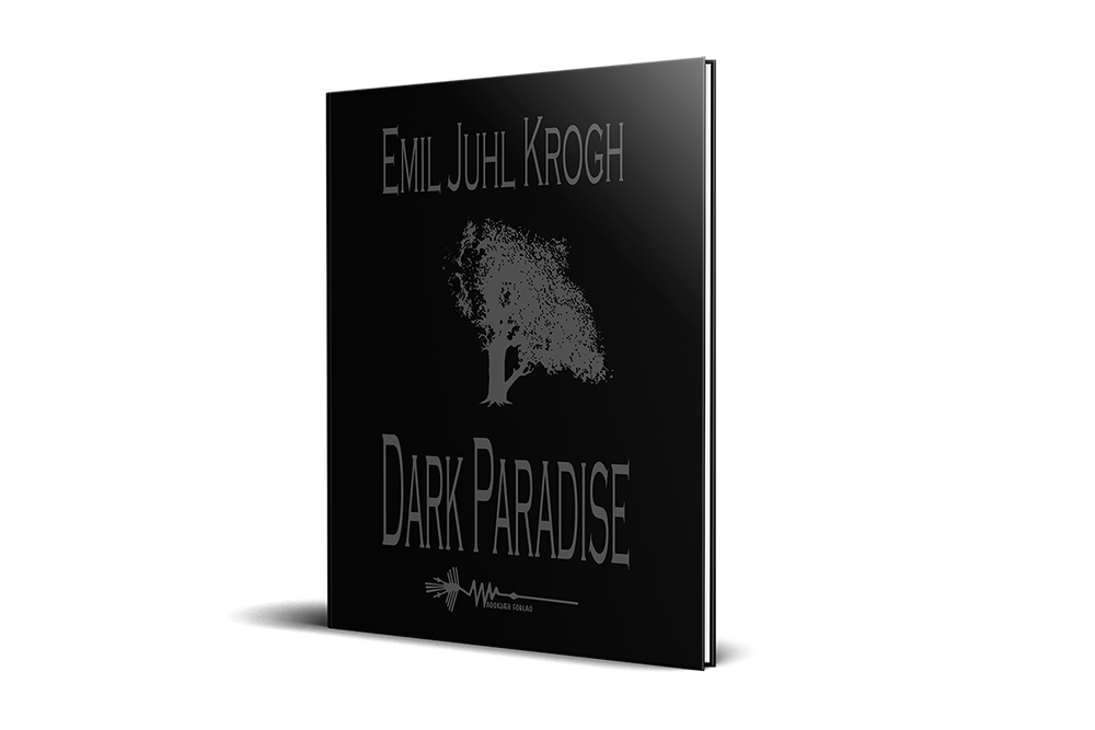 Dark Paradise emil juhl krogh