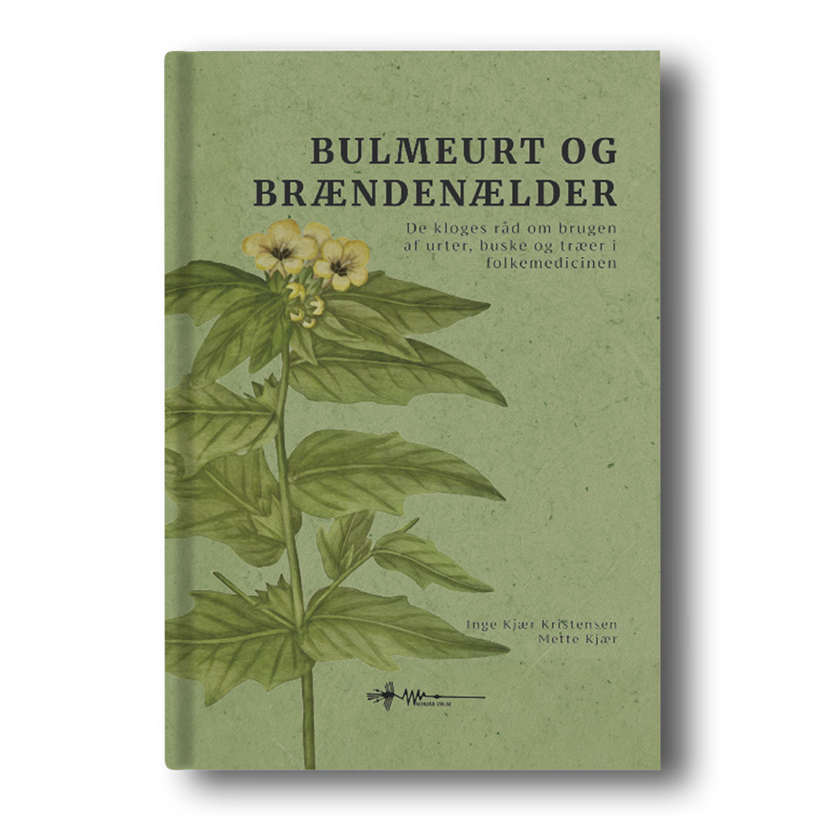 bulmeurt og brændenælder inge kjær kristensen & mette kjær wadskjær forlag